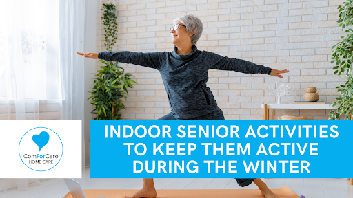 Indoor Senior Activities to Keep Them Active During the Winter - Canton, MA | ComForCare - Canton_MA_CFC1