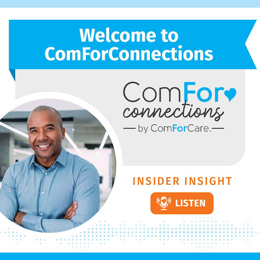 Home Care Podcast | Home Care Resources | ComForCare - ComforConnectionResource1