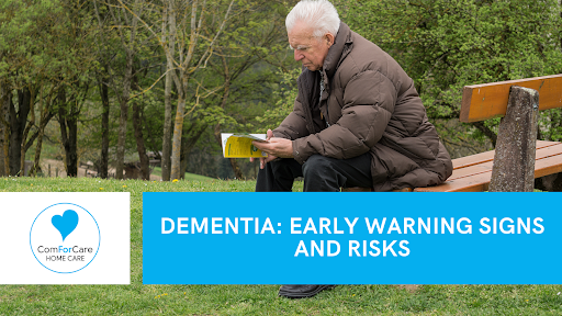 Dementia: Early Warning Signs and Risks - Canton, MA | ComForCare - EarlyWarning