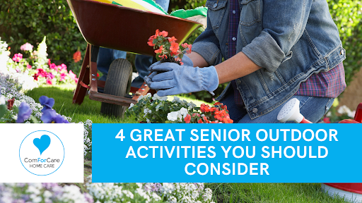 Four Great Senior Outdoor Activities You Should Consider - Canton, MA | ComForCare - OutdoorActivities