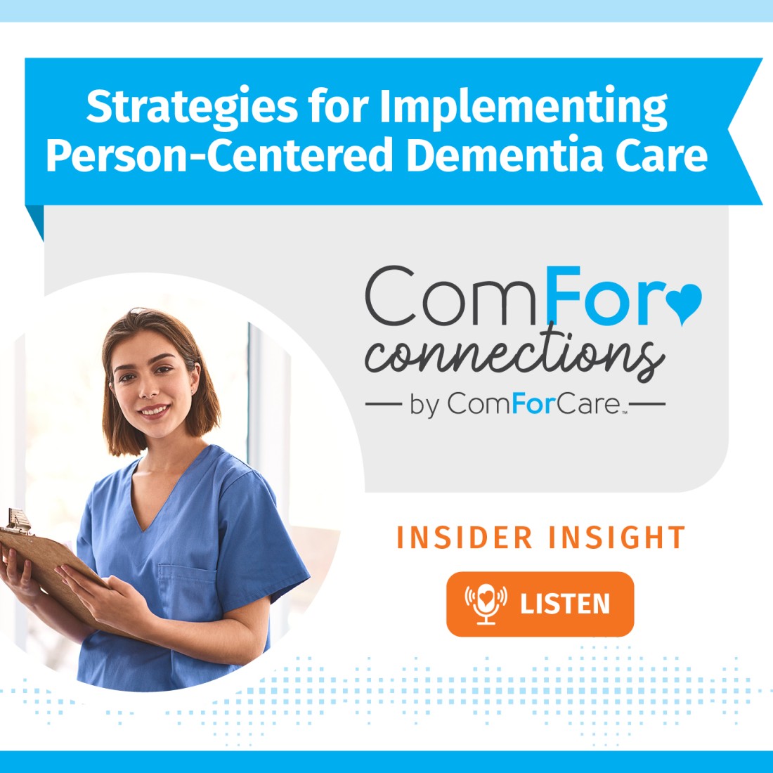 Podcast Resources - ComForCare Franchise Systems - Social_Media_Graphic__Strategies_for_Implementing_Person-Centered_Dementia_Care