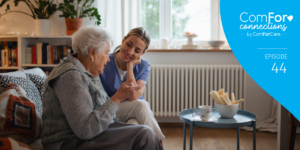 Episode 44: Building Trust in Dementia Caregiving