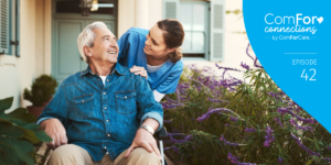 Episode 42: Meeting the Rising Demand for Long-Term Care