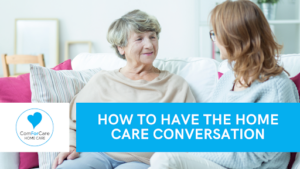 How to Have the Home Care Conversation