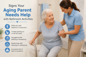 Signs Your Aging Parent Needs Help with Bathroom Activities